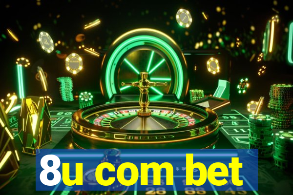 8u com bet